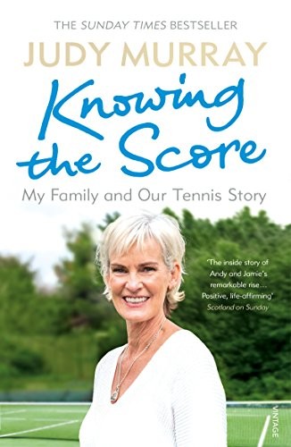 Knowing the Score: My Family and Our Tennis Story-Judy Murray, 9
