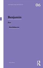 Benjamin for Architects by Brian Elliott (English) Paperback Book