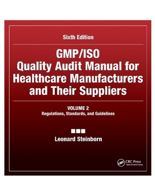 GMP/ISO Quality Audit Manual for Healthcare Manufacturers and... - 9780367393328