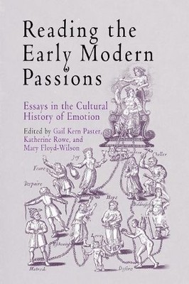 Reading the Early Modern Passions - 9780812218725
