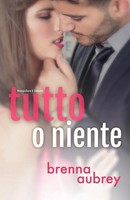 Tutto O Niente Brenna Aubrey Taschenbuch Kartoniert / Broschiert Italienisch