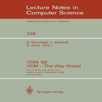 VDM '88. VDM - The Way Ahead 2nd VDM-Europe Symposium Dublin Irel
