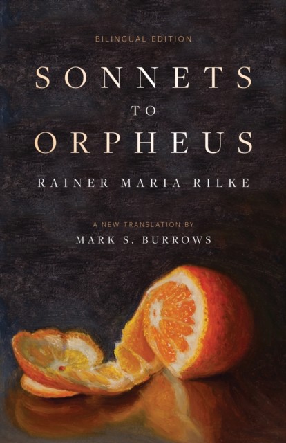 Sonnets to Orpheus: A New Translation (Bilingual Edition), Rilke, Burrows+- - Image 4