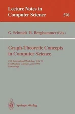 Graph-Theoretic Concepts in Computer Science: 17th International Workshop WG '91