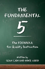 The Fundamental 5: The Formula for Quality Instruction - Paperback - ACCEPTABLE