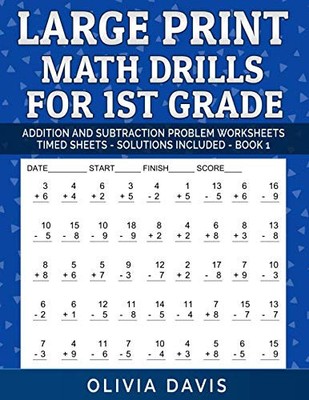 Large Print Math Drills For 1st Grade: Addition and Subtraction Problem workshee
