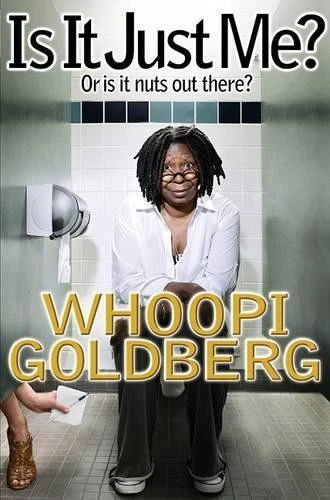 Is It Just Me?: Or Is It Nuts Out T..., Whoopi Goldberg - product listing photo
