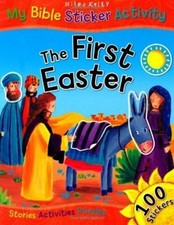 My Bible Sticker Activity: The First Easter w/100 Stickers Paperback 2012