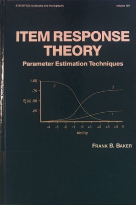 Item Response Theory: Parameter Estimation Techniques. Statistics: Textbooks and