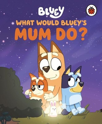 Bluey: What Would Bluey's Mum Do? | Bluey | englisch