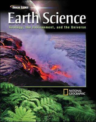 Glencoe Earth Science: Geology, the Environment, and the Universe, Student Edi..
