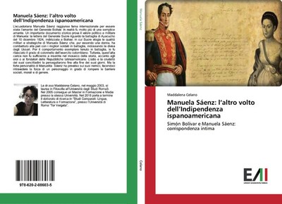 Maddalena Celano | Manuela Sáenz: l'altro volto dell'Indipendenza...