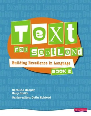 Text for Scotland: Building Excellence in Language Book 2 | Eckford (u. a.)