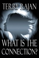 What Is The Connection? Terry Rajan Taschenbuch Kartoniert / Broschiert Englisch