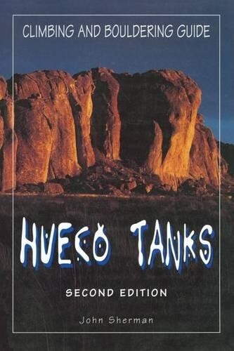 Thumbnail - John Sherman Hueco Tanks Climbing And Bouldering Guide (taschenbuch)