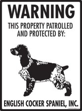 Warning English Cocker Spaniel Property Protected Aluminum Dog Sign -9" x 12"