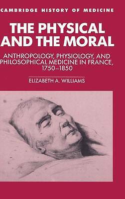 The Physical and the Moral Williams Hardback Cambridge University Press