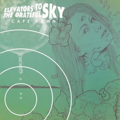 Elevators to the Grateful Sky Cape Yawn (Vinyl) 12'' Album