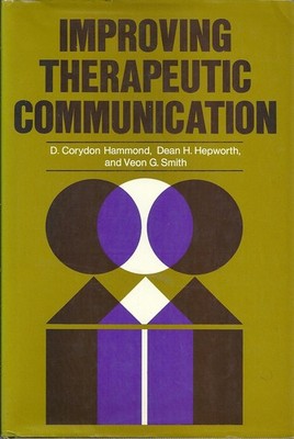 Improving Therapeutic Communication: A Guide for Developing Effective Techniques