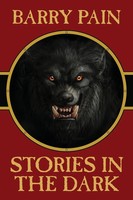 Stories In The Dark Barry Pain Taschenbuch Englisch 2022 Wildside Press