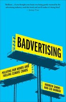 Badvertising | Polluting Our Minds And Fuelling Climate Chaos | Simms (U. A.)