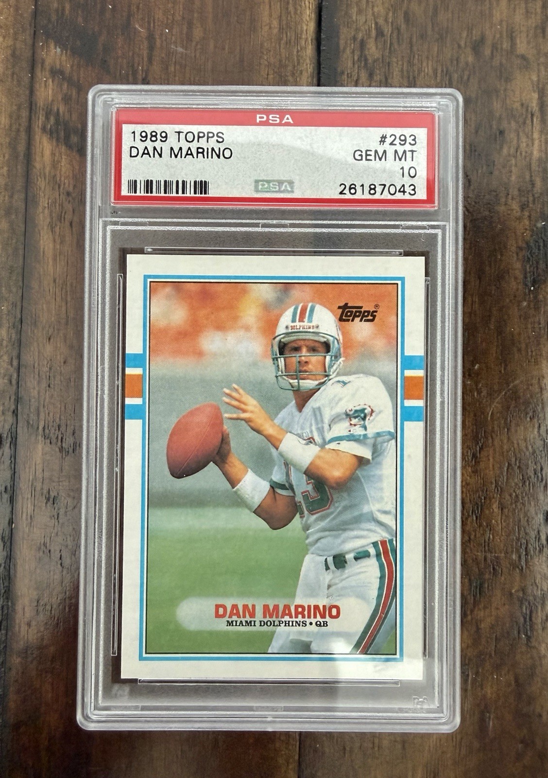 1989 Topps Dan Marino #293 Miami Dolphins Football PSA 10 Gem Mint