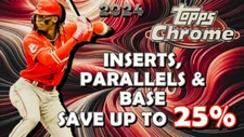 2024 TOPPS CHROME SINGLES ~ Inserts, Parallels & Base ~ Multi-Card Discounts!