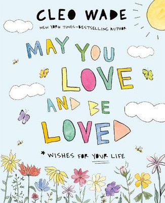 Cleo Wade May You Love and Be Loved (Gebundene Ausgabe) (US IMPORT)