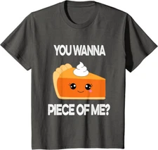 You Wanna Piece of Me Funny Pumpkin Pie Thanksgiving Youth Unisex T-shirt