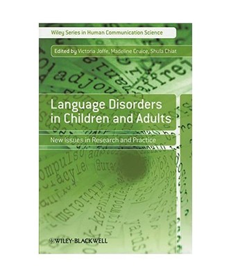 Language Disorders in Children and Adults: New Issues in Research and Practice