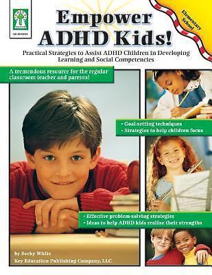 Empower ADHD Kids!: Practical Strategies to Assist Children with ADHD in...
