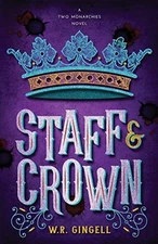 STAFF AND CROWN (TWO MONARCHIES SEQUENCE) By W R Gingell **BRAND NEW**