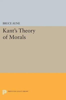 Bruce Aune | Kant's Theory of Morals | Taschenbuch | Englisch (2014)