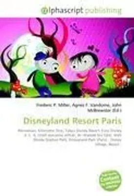 Frederic P. Miller (u. a.) | Disneyland Resort Paris | Taschenbuch | Englisch