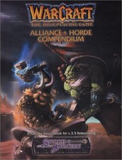 WARCRAFT: THE ROLE PLAYING GAME - ALLIANCE AND HORDE By Bob Fitch & Luke Johnson