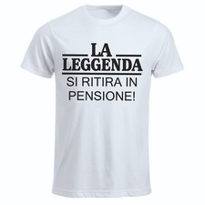 t-shirt maglia uomo donna con scritta la leggenda si ritira in pensione 
