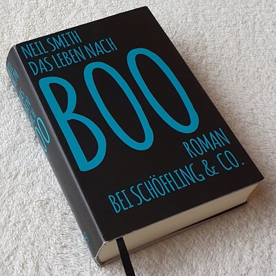 Das Leben nach Boo von Neil Smith (2017, Gebundene Ausgabe)