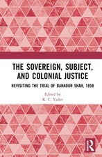 The Sovereign, Subject and Colonial Justice: ...