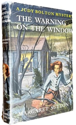 The Warning on the Window Margaret Sutton 1949 Judy Bolton Mystery #20 Grosset