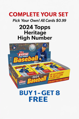 2024 Topps Heritage High  **Buy 1 Get 8 More FREE** You Pick - Complete Your Set