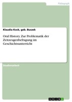 Geb. Buczek Kock | Oral History. Zur Problematik Der Zeitzeugenbefragung Im...