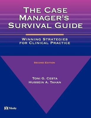 Hussein A Tahan Toni G Cesta The Case Manager's Survival Guide (Taschenbuch)