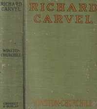 Richard Carvel. . Winston Churchill. 1899. .