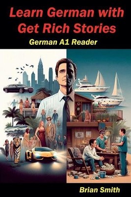 Learn German with Get Rich Stories by Brian Smith Paperback Book