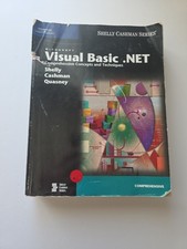 Microsoft Visual Basic.NET : Comprehensive Concepts and Technique