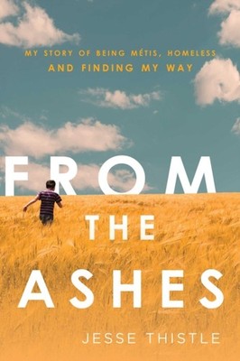 FROM THE ASHES by Jesse Thistle Paperback Self Help Business