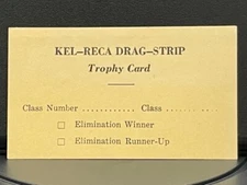 NHRA VRHTF NHRA KEL-RECA DRAG STRIP TROPHY CARD TIME SLIP 4" X 2.5"