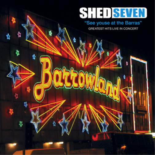 Shed Seven See Youse at the Barras: Live in Concert (Vinyl LP)