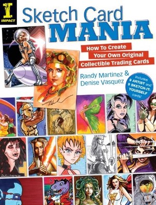 Sketch Card Mania: How To Create Yo..., Vasquez, Denise