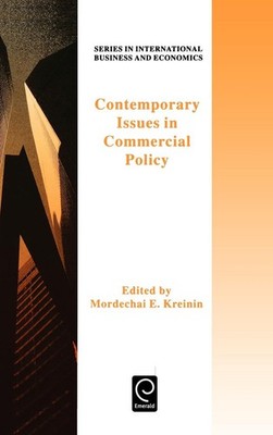Contemporary Issues in Commercial Policy (Series in International Business an...